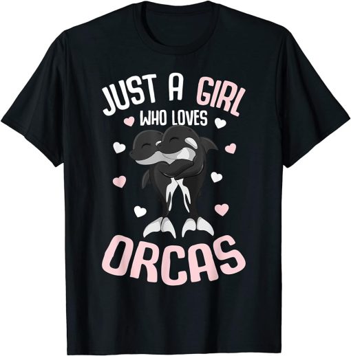 Just A Girl Who Loves Orcas Whale Kids Girls T-Shirt